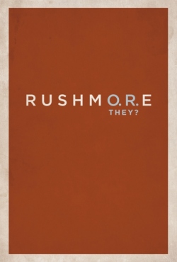 rushmore or they